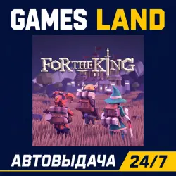 For The King | Steam Ключ | GLOBAL + РФ/СНГ | АВТОВЫДАЧА 24/7