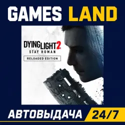 Dying Light 2 Reloaded Edition | Steam Ключ | GLOBAL + РФ/СНГ | АВТОВЫДАЧА 24/7