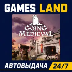 Going Medieval | Steam Ключ | GLOBAL + РФ/СНГ | АВТОВЫДАЧА 24/7