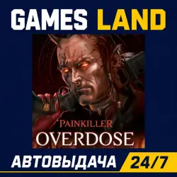 Painkiller: Overdose | Steam Ключ | GLOBAL + РФ/СНГ | АВТОВЫДАЧА 24/7