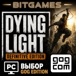 Dying Light: Definitive Edition • GOG Edition • PC