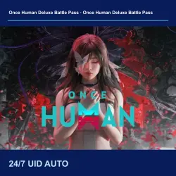 Once Human Deluxe Battle Pass | 24/7 | by ID