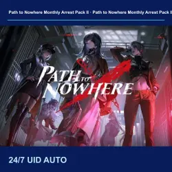 Path to Nowhere Monthly Arrest Pack II | 24/7 | по ID