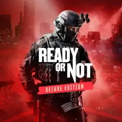 Ready or Not: Digital Deluxe Edition — STEAM AUTODELIVERY
