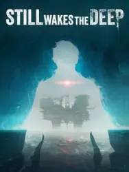 Still Wakes the Deep — аренда 7 дней, без активации · PS4 / PS5