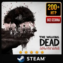The Walking Dead (Все сезоны) | Steam | Ещё 200 Игр | АВТОВЫДАЧА 24/7