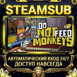 Do Not Feed the Monkeys Steam ОФФЛАЙН-аккаунт | Автовыдача 24/7