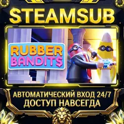 Rubber Bandits Steam ОФФЛАЙН-аккаунт | Автовыдача 24/7