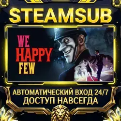 We Happy Few Steam ОФФЛАЙН-аккаунт | Автовыдача 24/7
