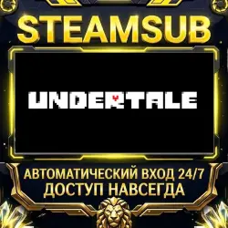 Undertale Steam ОФФЛАЙН-аккаунт | Автовыдача 24/7