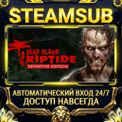 Dead Island Riptide - Definitive Edition Steam ОФФЛАЙН-аккаунт | Автовыдача 24/7