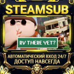 RV There Yet Steam ОФФЛАЙН-аккаунт | Автовыдача 24/7