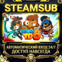 Bloons TD 6 Steam ОФФЛАЙН-аккаунт | Автовыдача 24/7