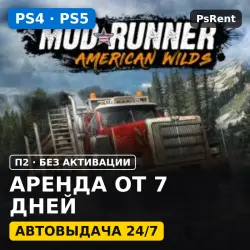 Spintires: MudRunner American Wilds Edition (PS4/PS5) Rent from 7 days · P2 · Instant delivery