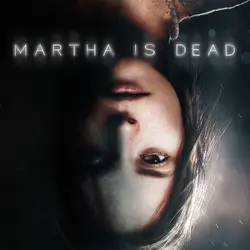 Martha Is Dead Steam