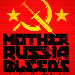 Mother Russia Bleeds Steam