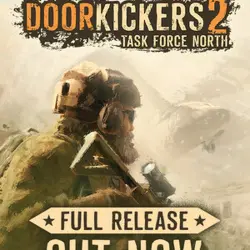 Door Kickers 2: Task Force North Steam