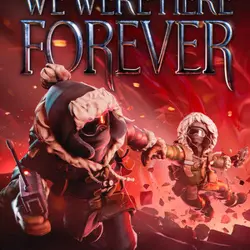 We Were Here Forever Steam