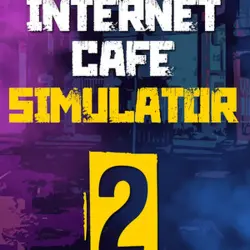 Internet Cafe Simulator 2 Steam - Key (Steam)