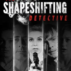 The Shapeshifting Detective Steam