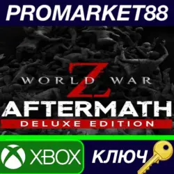 World War Z: Aftermath Deluxe Edition AR XBOX Series X|S Key