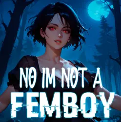 No, I'm not a Femboy + 27 GAMES Offline Steam Account 24/7