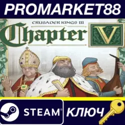 Crusader Kings III - Chapter V PC Steam Key EU+US
