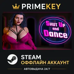 Shut Up and Dance: Special Edition - Оффлайн Steam