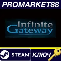 Infinite Gateway Steam Key GLOBAL