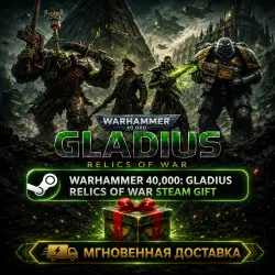 Warhammer 40,000: Gladius - Relics of War | АВТОВЫДАЧА STEAM