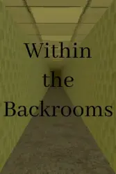 Within the Backrooms Steam ключ Весь Мир Global RU/CIS РФ Россия key код cтим СНГ Глобал