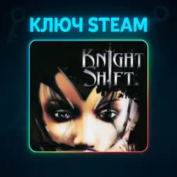 KnightShift | STEAM KEY Russia+WORLD + GIFT