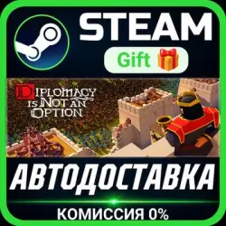 Diplomacy is Not an Option Steam Gift СТИМ ГИФТ ПК АВТОДОСТАВКА ПОДАРОК