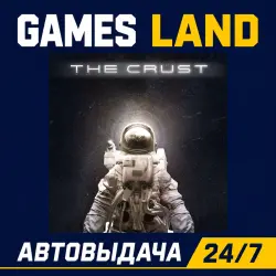 The Crust | Steam Ключ | GLOBAL + РФ/СНГ | АВТОВЫДАЧА 24/7