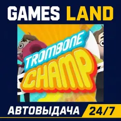 Trombone Champ | Steam Ключ | GLOBAL + РФ/СНГ | АВТОВЫДАЧА 24/7