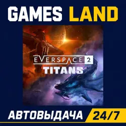 Everspace 2 Titans (DLC) | Steam Ключ | GLOBAL + РФ/СНГ | АВТОВЫДАЧА 24/7