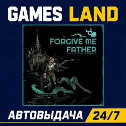 Forgive Me Father | Steam Ключ | GLOBAL + РФ/СНГ | АВТОВЫДАЧА 24/7