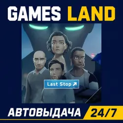 Last Stop | Steam Ключ | GLOBAL + РФ/СНГ | АВТОВЫДАЧА 24/7