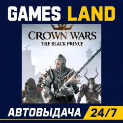 Crown Wars The Black Prince | Steam Ключ | GLOBAL + РФ/СНГ | АВТОВЫДАЧА 24/7