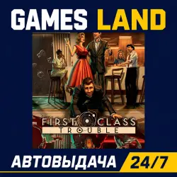 First Class Trouble | Steam Ключ | GLOBAL + РФ/СНГ | АВТОВЫДАЧА 24/7