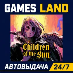 Children of the Sun | Steam Ключ | GLOBAL + РФ/СНГ | АВТОВЫДАЧА 24/7