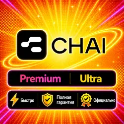 CHAI AI Premium/Ultra 7D-12M | Обновление/продление | Г.арантия
