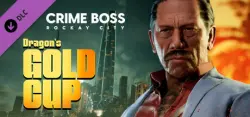 Crime Boss: Rockay City - Dragon's Gold Cup СТИМ Steam Gift