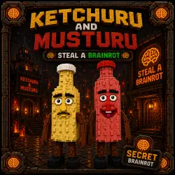 Ketchuru and Musturu | Steal a Brainrot