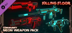Killing Floor - Neon Weapon Pack — STEAM AUTODELIVERY