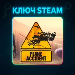 Plane Accident | STEAM KEY Russia+WORLD + GIFT