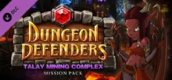 Dungeon Defenders: Talay Mining Complex Mission Pack — STEAM АВТОДОСТАВКА