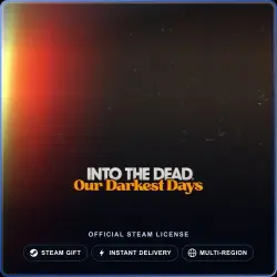 Into the Dead: Our Darkest Days (Steam Gift) · Russia & worldwide · Auto-delivery 24/7