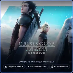 CRISIS CORE –FINAL FANTASY VII– REUNION (Steam Gift) · РФ и весь мир