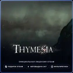 Thymesia (Steam Gift) · РФ и весь мир · Автодоставка 24/7